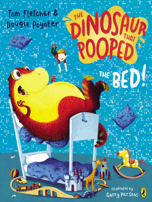 Cover image for The Dinosaur That Pooped the Bed